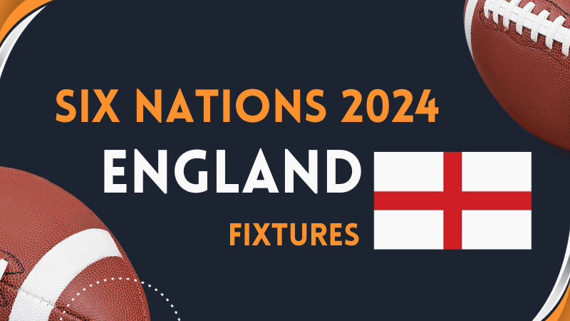 England Fixtures for Six Nations 2024