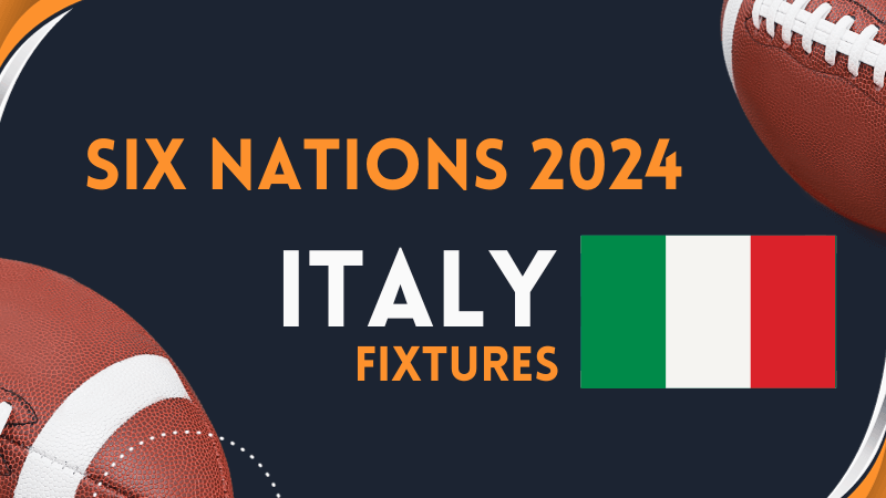 Italy Fixtures for Six Nations 2024