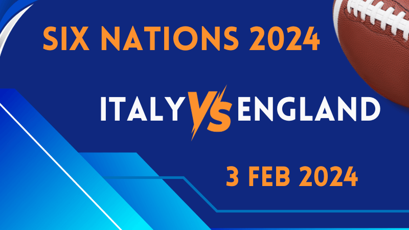 Six Nations | Italy v England | 3 Feb 2024