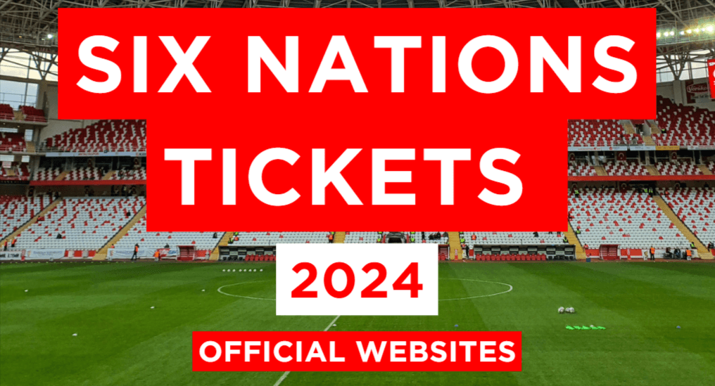 How to Get Six Nations Tickets 2024?